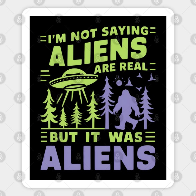 Believers Welcome. Maybe Aliens. Magnet by MakerMind8.2